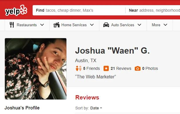 Yelp reviewer profile for Joshua 'Waen' G. of Austin, TX with the tagline 'The Web Marketer', showing 5 friends, 21 reviews, and 0 photos.
