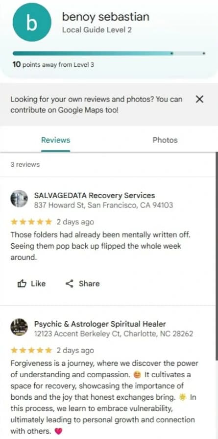 Google account benoy sebastian with five-star reviews of SALVAGEDATA Recovery Services in San Francisco and Psychic and Astrologer Spiritual Healer in Charlotte, North Carolina, both 2 days ago.